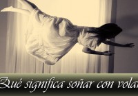 que significa soñar con volar