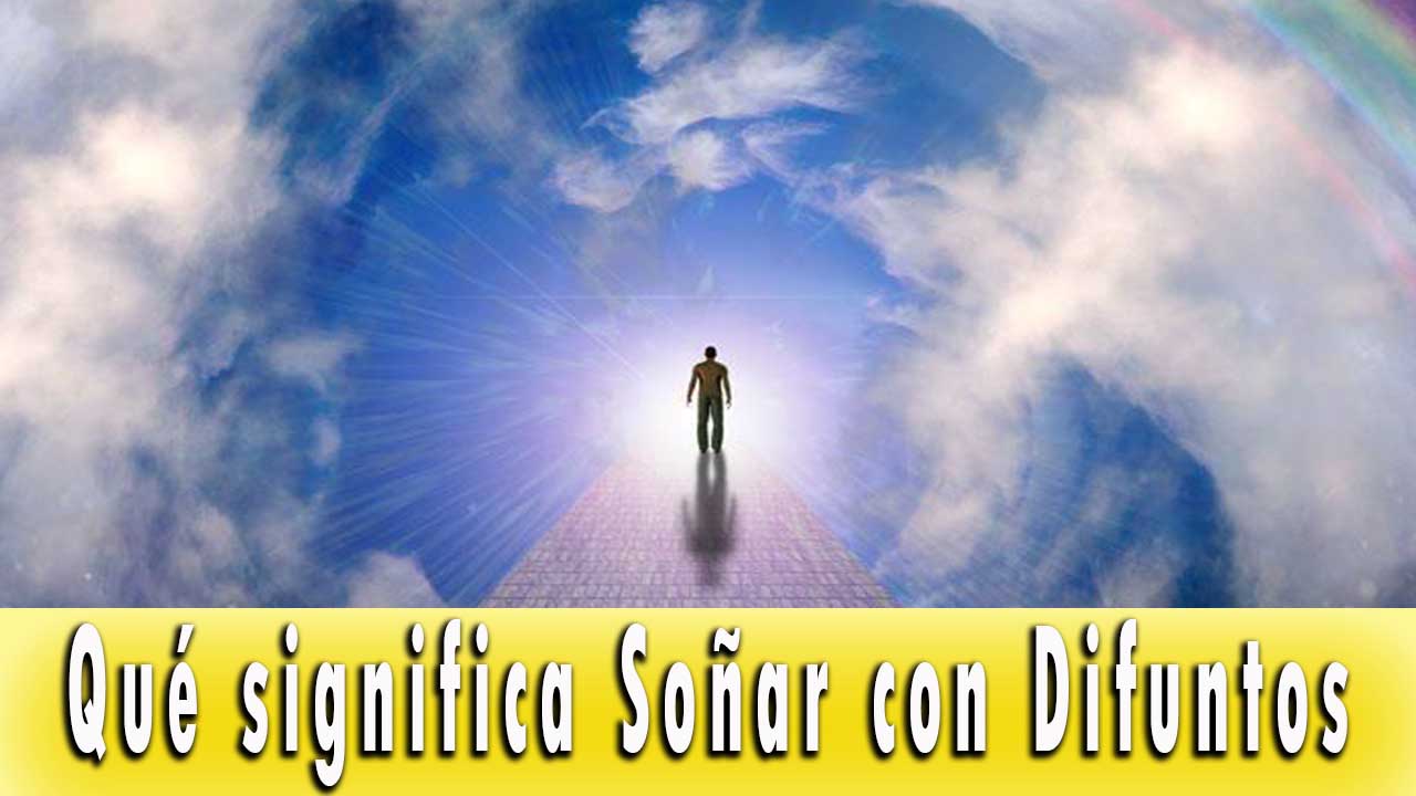 Qué significa soñar con difuntos